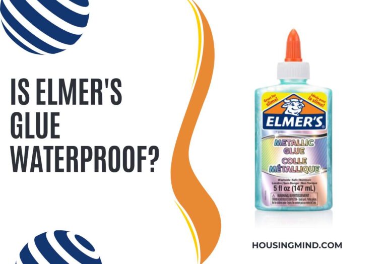 Is Elmer’s Glue Waterproof? Useful Tips Included